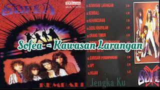 Sofea  - Kawasan Larangan