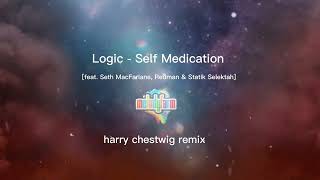 Logic - Self Medication [feat. Seth MacFarlane Redman &amp; Statik Selektah]  - Harry Chestwig REMIX