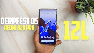 Derpfest OS Android 12L Shinju Update On Redmi K20 Pro - Upgrade or Downgrade ??