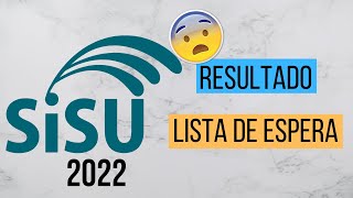 SISU 2022 RESULTADO | LISTA DE ESPERA SISU 2022 RESULTADO | LISTA DE ESPERA