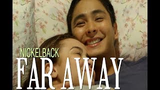 Far Away by NickelBack ft. CocoYass