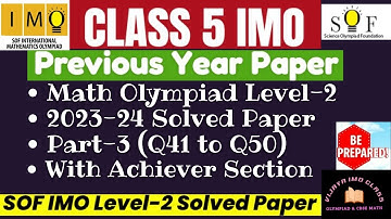 Class-5th SOF IMO Level-2 Solved PAPER  || Year 2023-24 Q41-Q50 Part-3#sofimo  #imoclass5