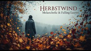 Herbstwind (Autumn Wind) – Ruhige Herbst Beats