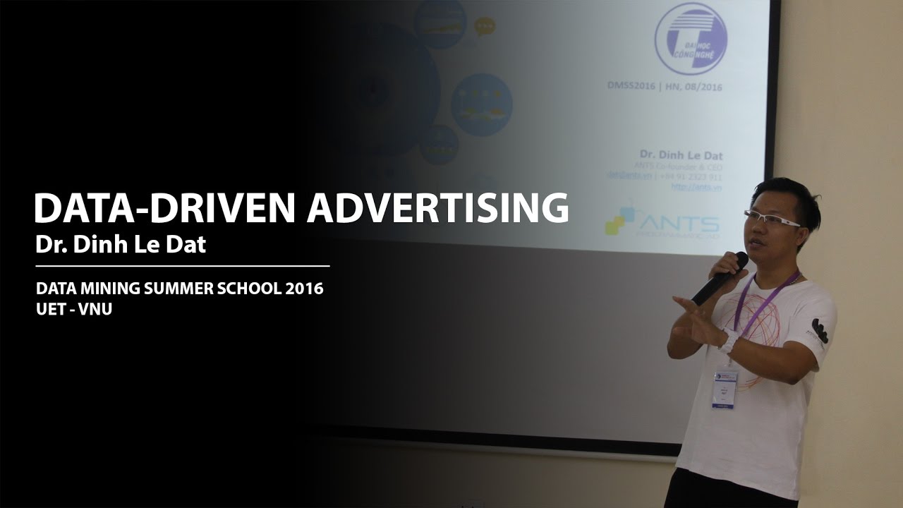 DMSS2016 | Data-Driven Advertising - Dr. Đinh Lê Đạt | Part 1