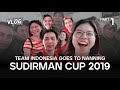 Badminton - Team Indonesia goes to Nanning for Sudirman Cup 2019.