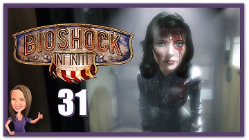 Lowco2525 Plays: Bioshock Infinite! (Part 31)
