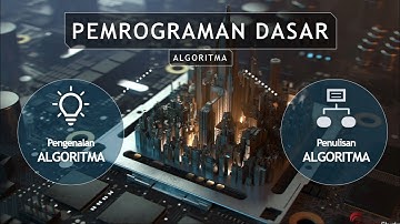 PENGENALAN & PENULISAN ALGORITMA | PEMROGRAMAN DASAR | kelas X Semester 1