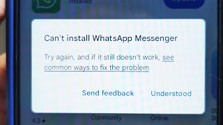 مشكلة تحديث الواتس من متجر قوقل بلاي can't install Whatsapp messenger