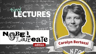 Tiny Lecture, Nobel edition: Prof. Carolyn Bertozzi