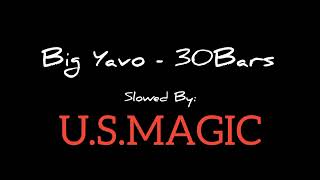 Big Yavo - 30Bars #slowed