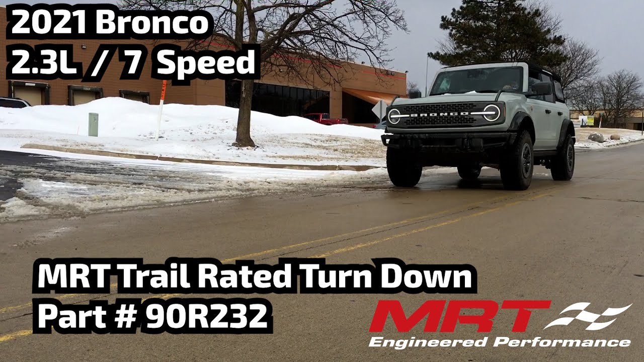 2021 Bronco 2.3L 7 Speed Manual Transmission MRT Trail Rated Turn Down Exhaust