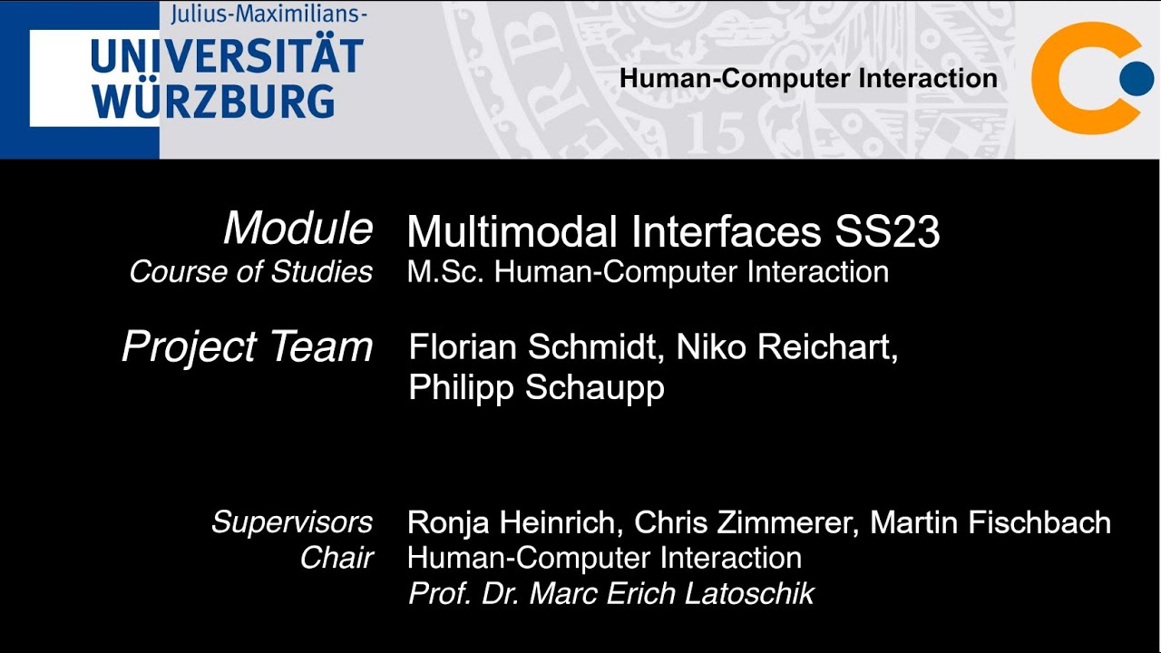 Multimodal Interfaces SS 2023 - Schaupp, Reichart, Schmidt