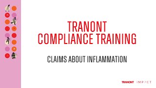 Tranont Compliance Training - Claims About Inflammation