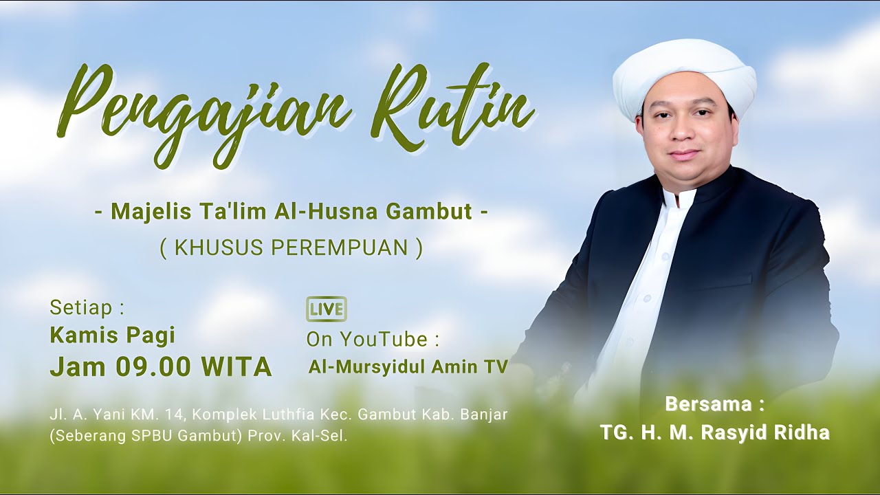 [LIVESTREAM] Majelis Ta'lim  Al - Husna | TGH. M. Rasyid Ridha | Kamis, 21 Agustus 2025