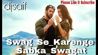 Swag_Se_Karenge_Sabka_Swagat,DOWNLOAD, ZIP, MP3 (djsaifmakrani)mp3