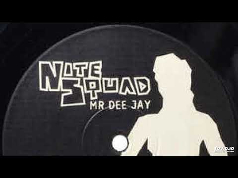 Nite Squad — Nite Squad - Mr. Dee Jay (Club Mix)