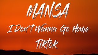 MANSA- I don't wanna go home (Traducido al español)