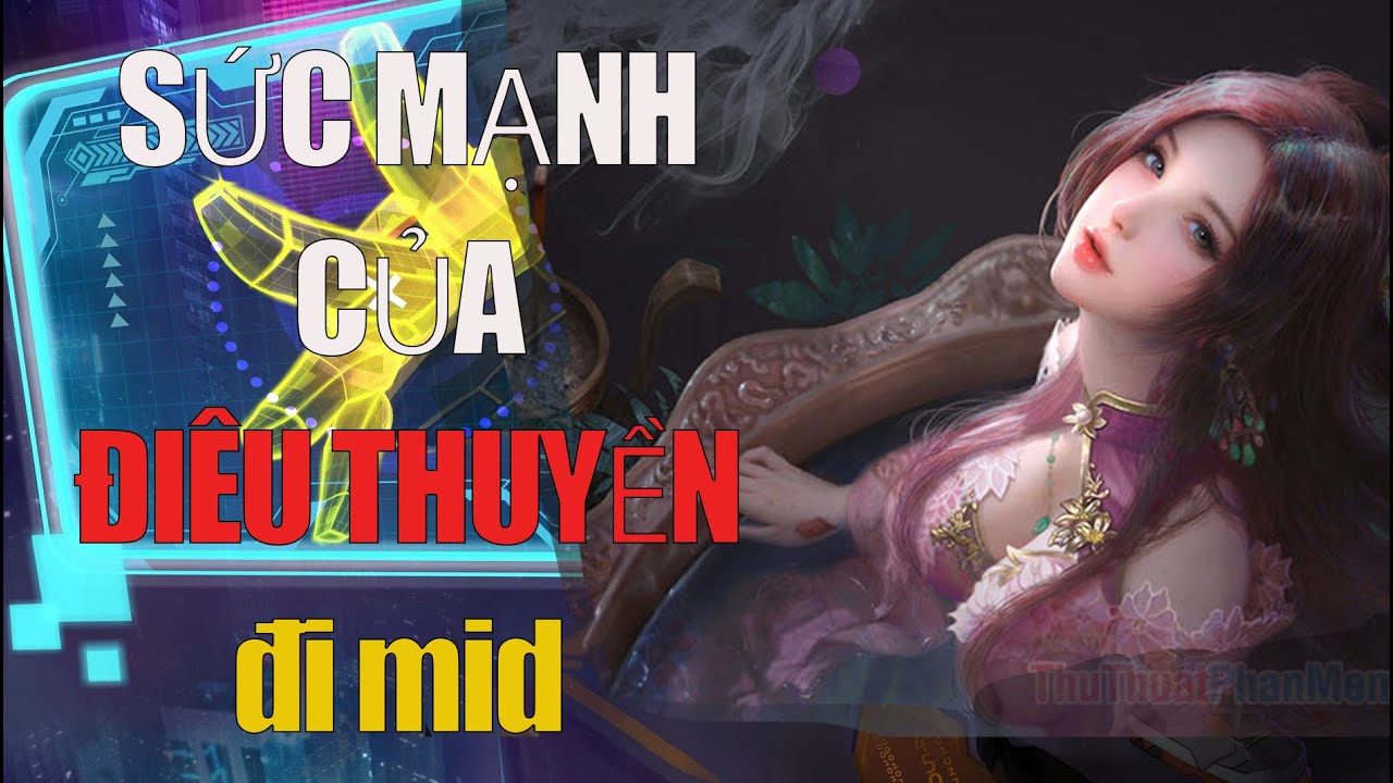 NĂM AOI đi mid cầm con tướng gì cho gg nhanh