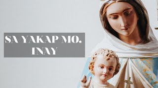 SA YAKAP MO, INAY | Salesian Music Ministry | Jude Gitamondoc