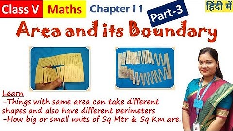 Area and its Boundary (Part 3)/ NCERT Class 5 Math Chapter 11 Page150-155 Explained in Hindi+English