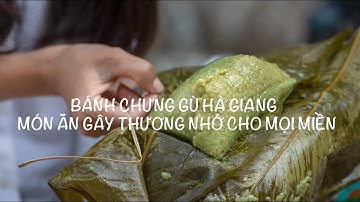 Bánh Chưng Gù Hà Giang - Món ăn gây thương nhớ cho mọi miền | Đặc sản Hà Giang | Du Lịch Hà Giang