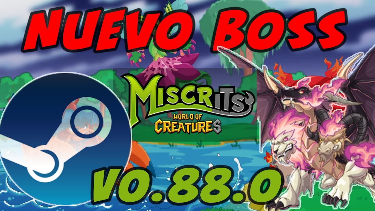 Nuevo BOSS y Miscrits en Steam | Qué hay de nuevo? | Miscrits world of creatures