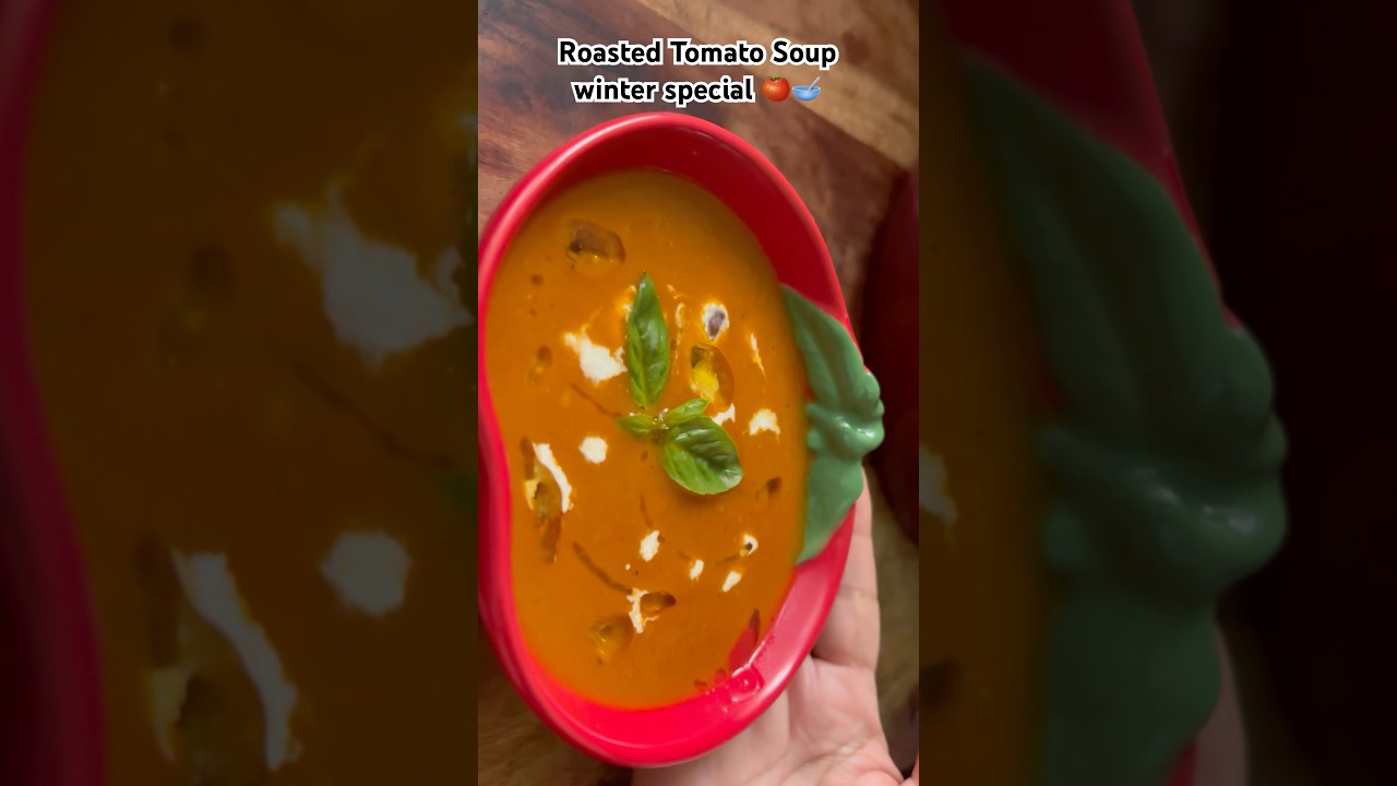 Roasted Tomato Soup🍅✨ Winter Special Comfort Bowl | Gags Kitchen 