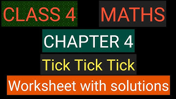 #studytime Class 4/Maths/Chapter 4/Tick tick tick/ worksheet with solutions