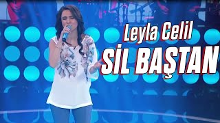 Leyla Rehimova – Sil baştan