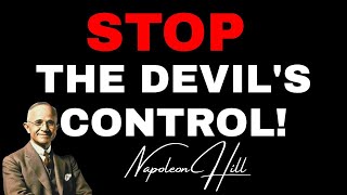 How the Devil Controls Your MIND! (Napoleon Hill Explained)