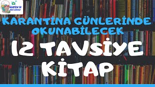 Karantina Günlerinde Okunabilecek 12 Tavsiye Kitap | kitap önerileri