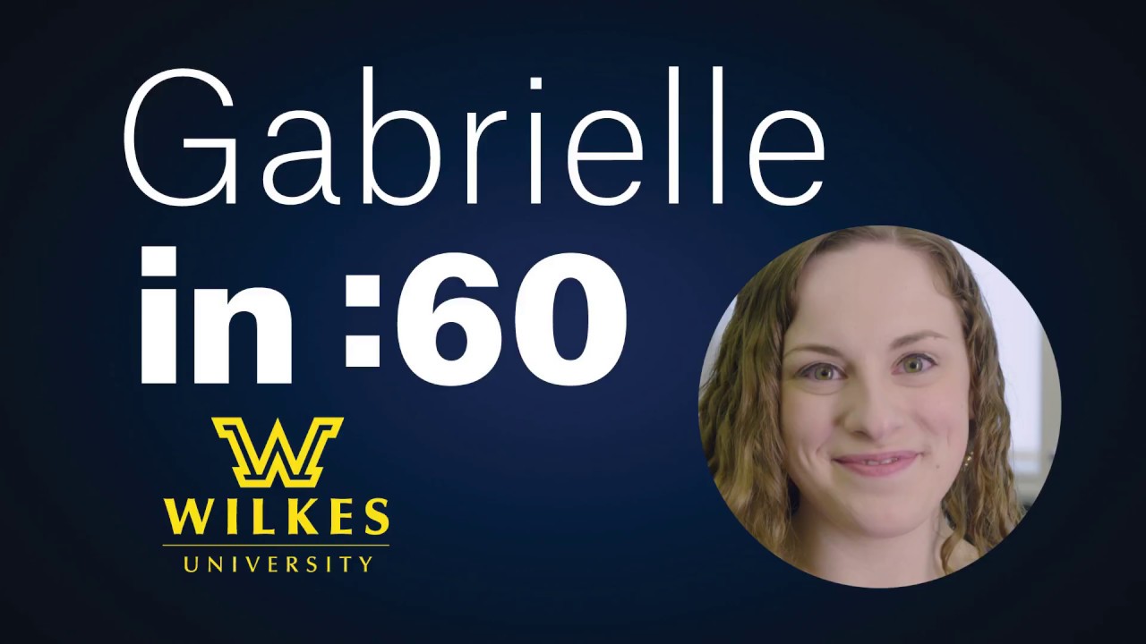 Wilkes in 60 - Gabrielle