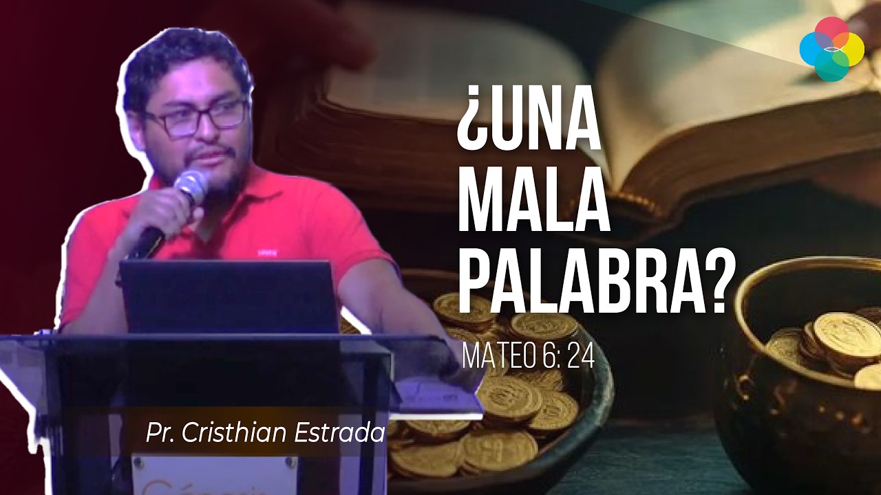 ¿UNA MALA PALABRA? (MATEO 6:24)