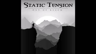 "Out Of Reach" by Static Tension