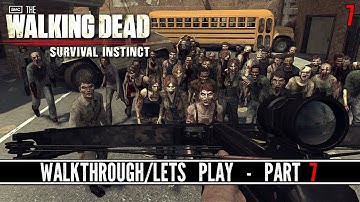 The Walking Dead: Survival Instinct - Walkthrough/Lets Play - Part 7 - GETTING THE CROSSBOW!