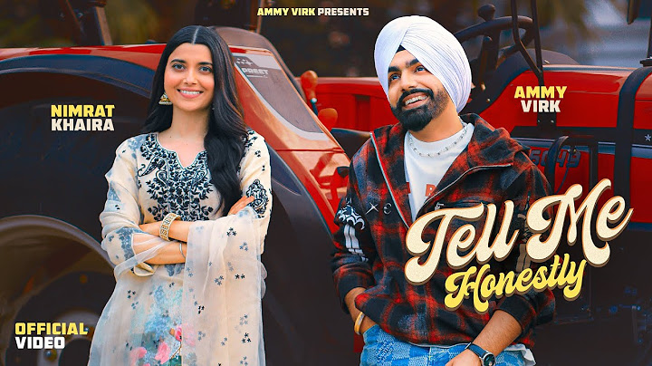 Tell Me Honestly | Ammy Virk | Nimrat Khaira | The Boss | Latest Songs 2025