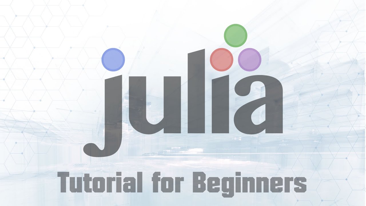 Julia Programming Tutorial for Beginners - YouTube