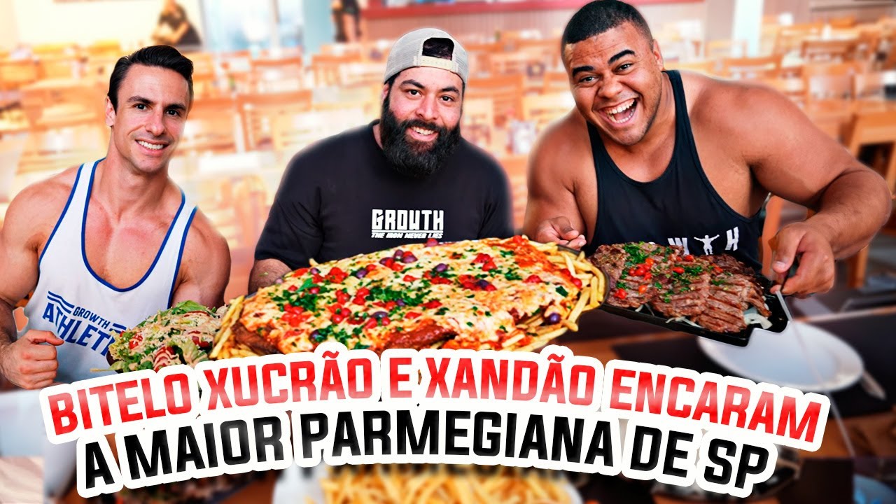 BITELO , XANDÃO E XUCRÃO DETONARAM A PARMEGIANA GIGANTE