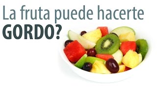 La fructosa en la fruta puede hacerte gordo? | Adelgazamiento Natugood