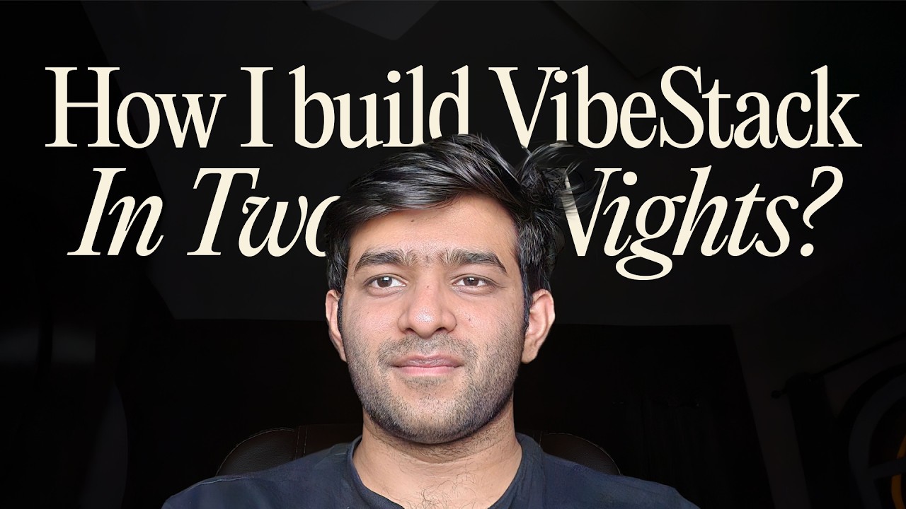 How I build Vibestack from scratch?