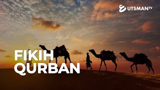 Kajian Islam - Fikih Qurban - Ustadz Mujahid Aslam, S.Pd.I.
