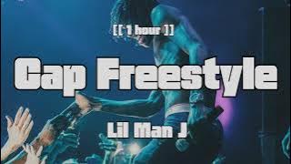 Lil Man J - Cap Freestyle (Lyrics) [[ 1 hour ]]