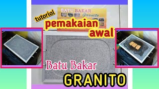 BATU BAKAR GRANITO..!! Tutorial pemakaian awal alat bakar/panggang