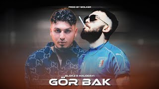 Halodayı X Blok3 - Gör Bak / Mix (feat. Wolker Production)