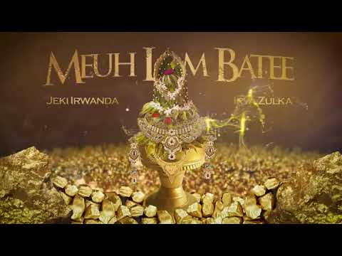 Meuh Lam Batee - Jeki Irwanda Ft. Irva Zulka (Official Music Audio)