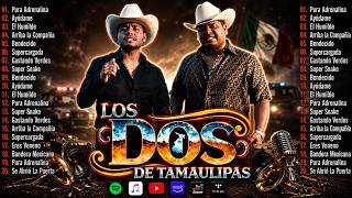 Los Dos De Tamaulipas Mix Corridos Bélicos: Pura Adrenalina, Ayúdame...🍻 30 Grandes Éxitos Mix 2026