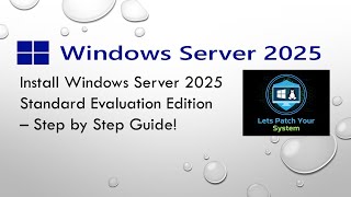 InstallInstall Windows Server 2025 Standard Evaluation Edition – Step by Step Guide!