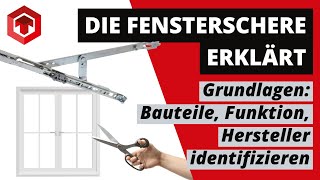 FENSTERSCHERE | Bauteile, Funktion und Hersteller identifizieren | Fenster Ersatzteil #tonitec