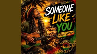 Someone Like You (Reggae) - RAVANO