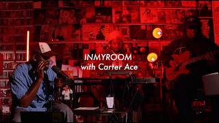 INMYROOM with Carter Ace